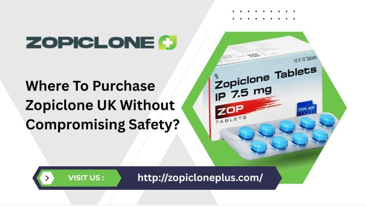 Where To Purchase Zopiclone UK Without Compromising Safety?