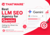 Best LLM SEO Agency for Gemini: Getting Your Brand into Google’s AI